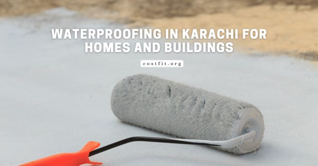 Waterproofing in Karachi